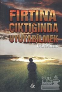 Fırtına Çıktığında Uyuyabilmek