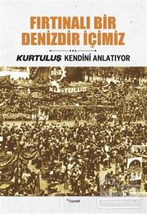 Fırtınalı Bir Denizdir İçimiz