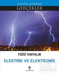 Fiziği Tanıyalım - Elektrik ve Elektronik