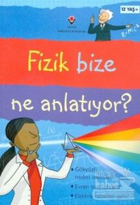Fizik Bize Ne Anlatıyor? (Ciltli)
