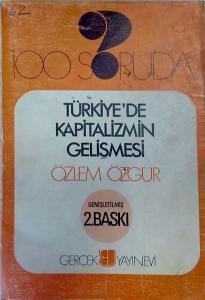 100 Soruda Türkiye'de Kapitalizmin Gelişmesi
