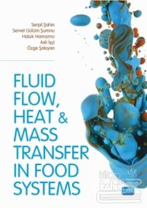 Fluid Flow Heat And Mass Transfer İn Food Systems