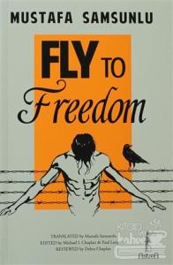 Fly to Freedom