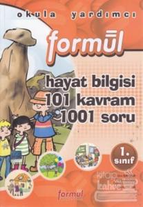 Formül 1. Sınıf Hayat Bilgisi 101 Kavram 1001 Soru