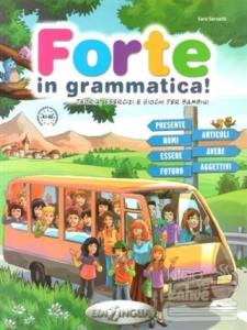 Forte in Grammatica! A1-A2