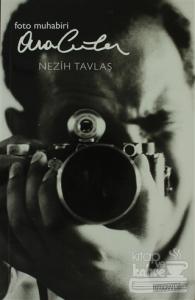 Foto Muhabiri Ara Güler'in Hayat Hikayesi