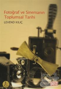 Fotoğraf ve Sinemanın Toplumsal Tarihi
