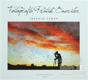 Fotoğrafta Pratik Öneriler