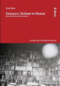 Foucault, İktidar ve Hukuk