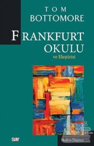 Frankfurt Okulu ve Eleştrisi