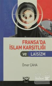 Fransa'da İslam Karşıtlığı ve Laisizm
