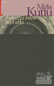 Fransızca Bilen Yeşil Atkı