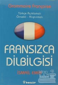Fransızca Dilbilgisi Türkçe Açıklamalı / Örnekli - Alıştırmalı