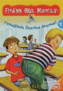 Fredi'nin Okul Maceraları 4 - Yemeğimin Üzerine Oturma!