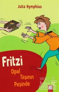 Fritzi Opal Taşının Peşinde