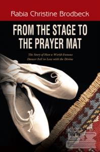 From The Stage To The Prayer Mat