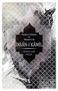 Fususu'l-Hikem ve Mesnevi'de İnsan-ı Kamil