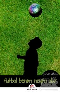 Futbol Benim Neyim Olur