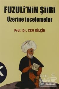 Fuzuli'nin Şiiri Üzerine İncelemeler