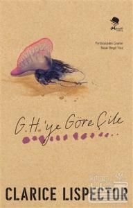 G. H.'ye Göre Çile
