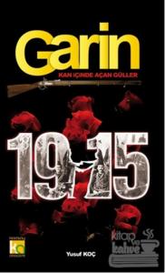 Garin 1915 - Kan İçinde Açan Güller