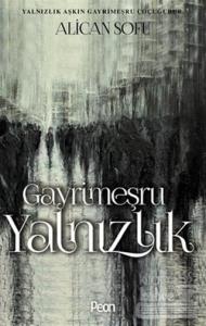Gayrimeşru Yalnızlık