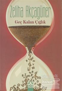 Geç Kalan Çığlık