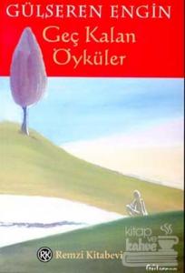 Geç Kalan Öyküler