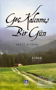 Geç Kalınmış Bir Gün