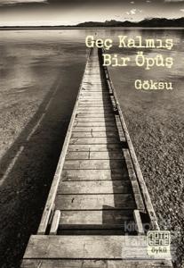 Geç Kalmış Bir Öpüş