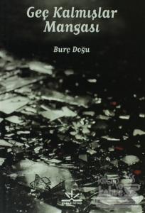 Geç Kalmışlar Mangası