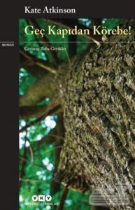 Geç Kapıdan Körebe!