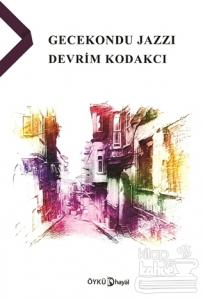 Gecekondu Jazzı Devrim Kodakcı