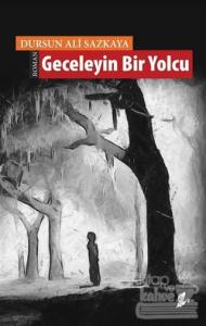 Geceleyin Bir Yolcu