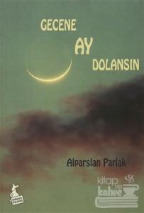 Gecene Ay Dolansın