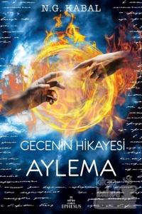 Gecenin Hikayesi - Aylema (Ciltli)