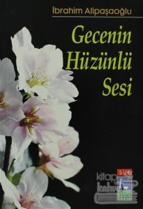 Gecenin Hüzünlü Sesi