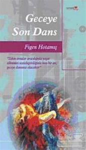 Geceye Son Dans