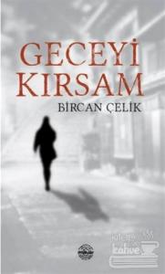 Geceyi Kırsam