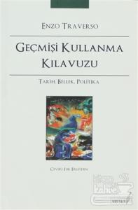 Geçmişi Kullanma Klavuzu