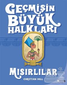 Geçmişin Büyük Halkları - Mısırlılar
