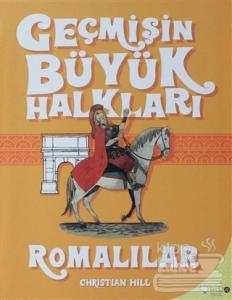 Geçmişin Büyük Halkları - Romalılar
