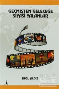 Geçmişten Geleceğe Siyasi Yalanlar
