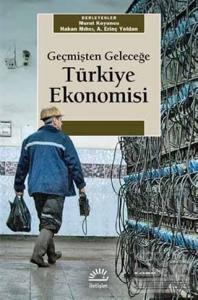 Geçmişten Geleceğe Türkiye Ekonomisi