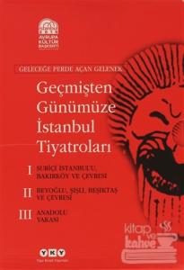 Geçmişten Günümüze İstanbul Tiyatroları (Kutulu 3 Cilt) (Ciltli)