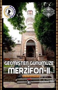 Geçmişten Günümüze Merzifon - 2