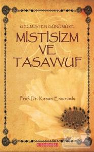 Geçmişten Günümüze Mistisizm ve Tasavvuf