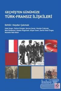 Geçmişten Günümüze Türk - Fransız İlişkileri