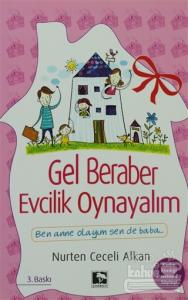 Gel Beraber Evcilik Oynayalım