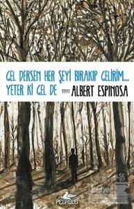 Gel Dersen Her Şeyi Bırakıp Gelirim... Yeter Ki Gel De